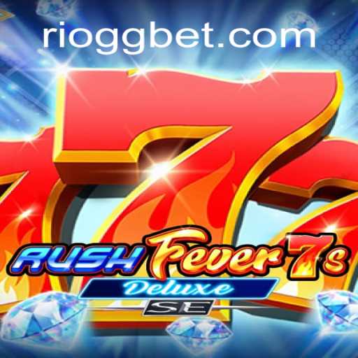 Descubra o Fascinante Mundo de RushFever7sDeluxeSE